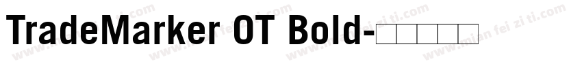 TradeMarker OT Bold字体转换